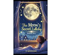 The Moon’s Secret Lullaby