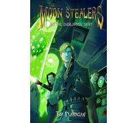 The Moon Stealers and The Everlasting Night: Volume 3