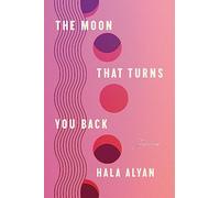 The Moon That Turns You Back – Poems – Ecco