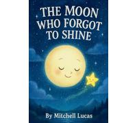The Moon Who Forgot To Shine