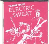 The Mooney Suzuki - Electric Sweat