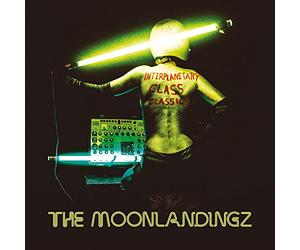 The Moonlandingz - Interplanetary Class Classics [VINYL]