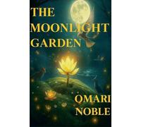 The Moonlight Garden