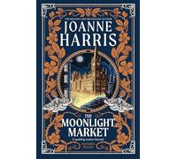 The Moonlight Market: Romantasy meets Romeo and Juliet in this spellbinding modern fairytale from the million-copy bestseller
