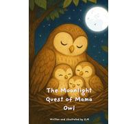 The Moonlight Quest of Mama Owl