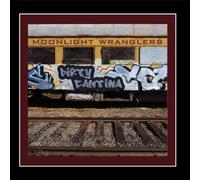 the Moonlight Wanglers - Dirty Cantina