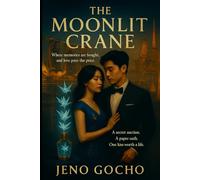 THE MOONLIT CRANE: Where memories are bought, and love pays the price.