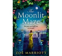 The Moonlit Maze : Curl up with a gripping mystery of love, war and dark family secrets in this historical fiction from the bestselling author
