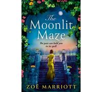 The Moonlit Maze : Curl up with a gripping mystery of love, war and dark family secrets in this historical fiction from the bestselling author