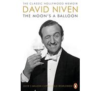 The Moon's a Balloon: The Guardian’s Number One Hollywood Autobiography