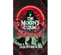 The Moon's Curse: Descent:: 2
