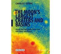 The Moon's Largest Craters and Basins: Images and Topographic Maps from LRO, GRAIL, and Kaguya