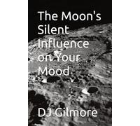 The Moon's Silent Influence on Your Mood