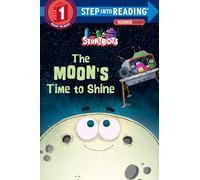 The Moon's Time To Shine (Step Into Reading)