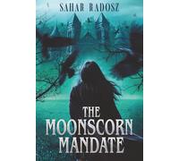 The Moonscorn Mandate