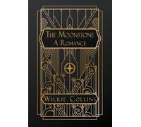 The Moonstone: A Romance