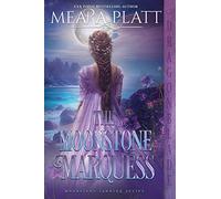 The Moonstone Marquess: 2 (The Moonstone Landing)