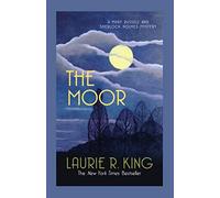 The Moor: A captivating mystery for Mary Russell and Sherlock Holmes (Mary Russell & Sherlock Holmes)