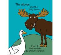 The Moose and the Silly Goose