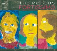 The Mopeds - FORTISSIMO