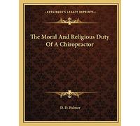 The Moral And Religious Duty Of A Chiropractor