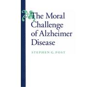 The Moral Challenge of Alzheimer Disease
