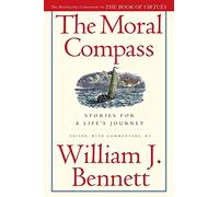 The Moral Compass: Stories for a Life's Journey