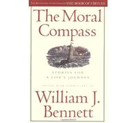 The Moral Compass: Stories for a Life's Journey