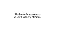 The Moral Concordances of Saint Anthony of Padua