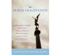 The Moral Imagination: From Edmund Burke to Lionel Trilling
