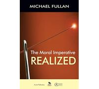 The Moral Imperative Realized