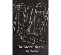 The Moral Nexus: 15 (Carl G. Hempel Lecture Series)