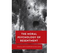 The Moral Psychology of Resentment