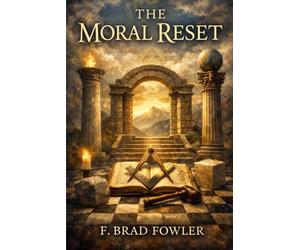 The Moral Reset: Returning to First Principles