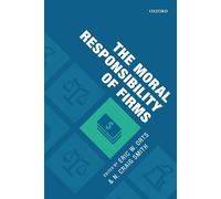 The Moral Responsibility of Firms