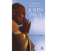 The Moral Theology of John Paul Ii (Moral Traditions (Paperback))