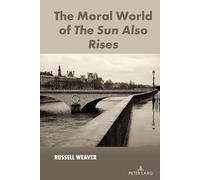 The Moral World of The Sun Also Rises