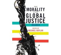 The Morality and Global Justice Reader