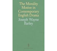 The Morality Motive in Contemporary English Drama