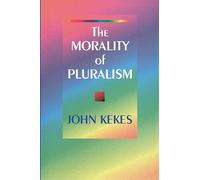The Morality of Pluralism