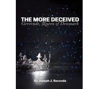The More Deceived: Gertrude, Queen of Denmark
