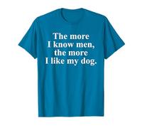 The More I Know Men The More I Like My Dog T-Shirt