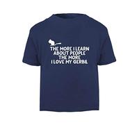 The More I Learn About People The More I Love My Gerbil Person Animal Lover Pets Short Sleeve Cotton Toddler t Shirt, 3-4 Years, Navy