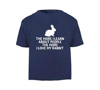 The More I Learn About People The More I Love My Rabbit Person Animal Lover Pets Short Sleeve Cotton Toddler t Shirt, 3-4 Years, Navy