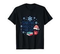 The More It Snows, The More I Read T-Shirt