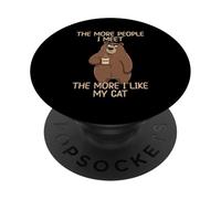 The More People I Meet The More I Like My Cat PopSockets Adhesive PopGrip