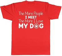 The More People I Meet The More I Love My Dog Mens Short Sleeve T-Shirt Red