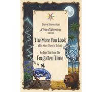 THE MORE YOU LOOK: The More There Is To See (Forgotten Time)
