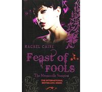 The Morganville vampires: Feast of fools