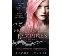 The Morganville Vampires, Volume 4
